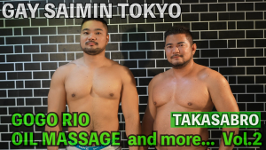 GOGO RIO oil massage and more featuring Takasabro 2